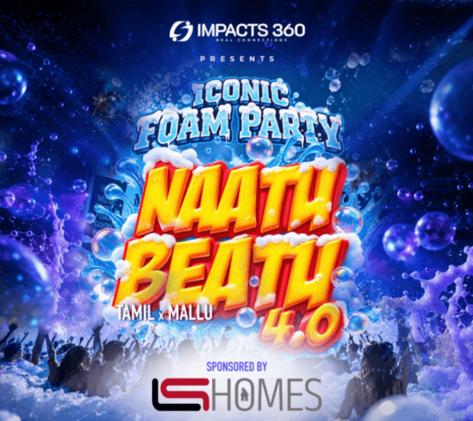Naatu Beatu 4.0 · Foam Party · Tamil x Mallu