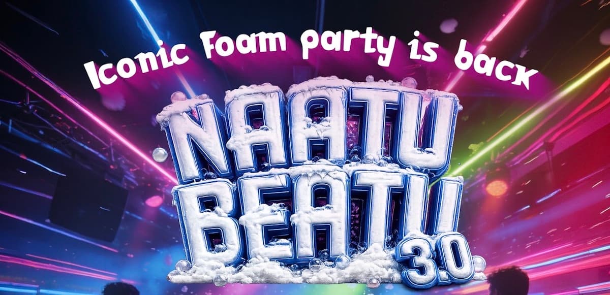 London Foam Party · Naatu Beatu 3.0